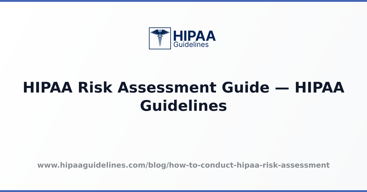 HIPAA Risk Assessment Guide — HIPAA Guidelines